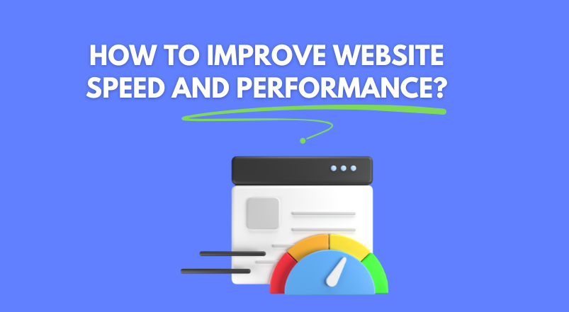 How to Improve Website Speed and Performance