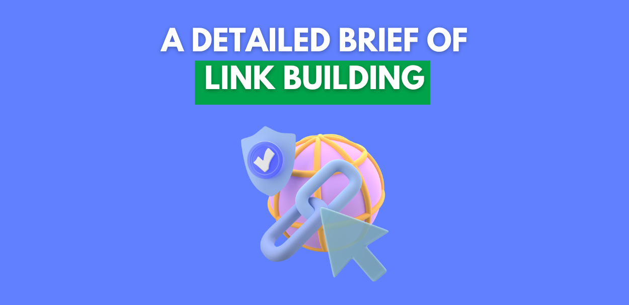 A Detailed Brief of Link Building