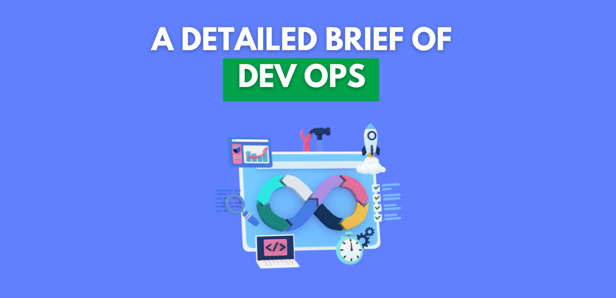 A Detailed Brief of DevOps